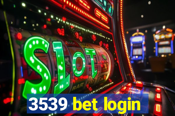 3539 bet login